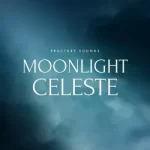 月光氛围音色 Fracture Sounds Moonlight Celeste KONTAKT