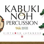 打击乐 Sonica Instruments KABUKI and NOH PERCUSSION v2.0.0 KONTAKT