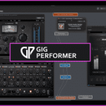 乐队现场演出软件 Deskew Technologies Gig Performer 5 v5.0.28 WiN MAC 提升你的现场表演体验