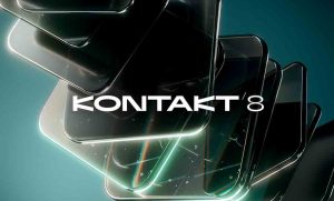 [最新康泰克采样器]Native Instruments Kontakt 8 v8.2.0 安装教程 使用教程 [WiN, MacOSX]（1GB+）