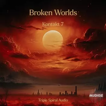 各种合成器 弦乐 管乐器Triple Spiral Audio Broken Worlds INTERNAL KONTAKT