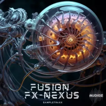 康泰克音效音色 Sampletraxx Fusion FX Nexus KONTAKT