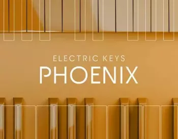 电钢琴音源 Native Instruments Electric Keys Phoenix 1.1.0 KONTAKT