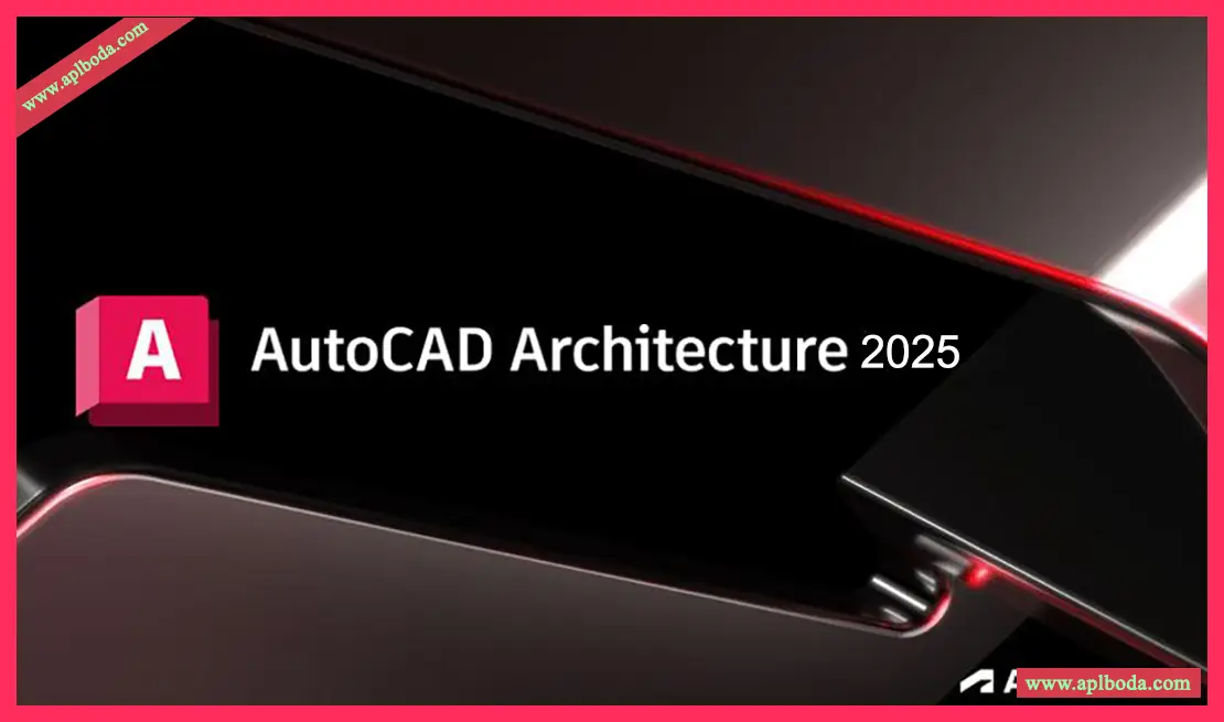 Autodesk AutoCAD Architecture 2025 for Win CAD 2025中文版